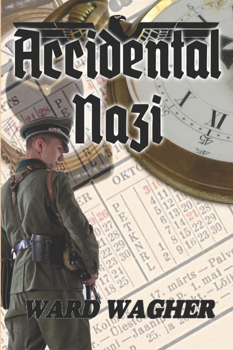Amazon.co.jp: Accidental Nazi (Parallel Nazi) : Wagher, Ward: 洋書 Amazon.co.jp: Accidental Nazi (Parallel Nazi) : Wagher, Ward: 洋書