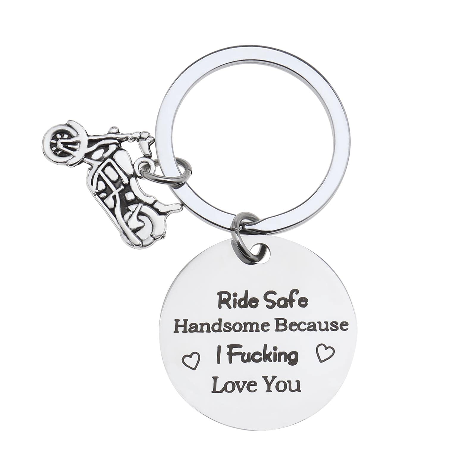 YINETTECH Keychain Ride Safe Handsome Because I Love You Stainless Steel Keyring Motorbike Bike Keychian Express your Love for Boyfriend Father Husband Drivers