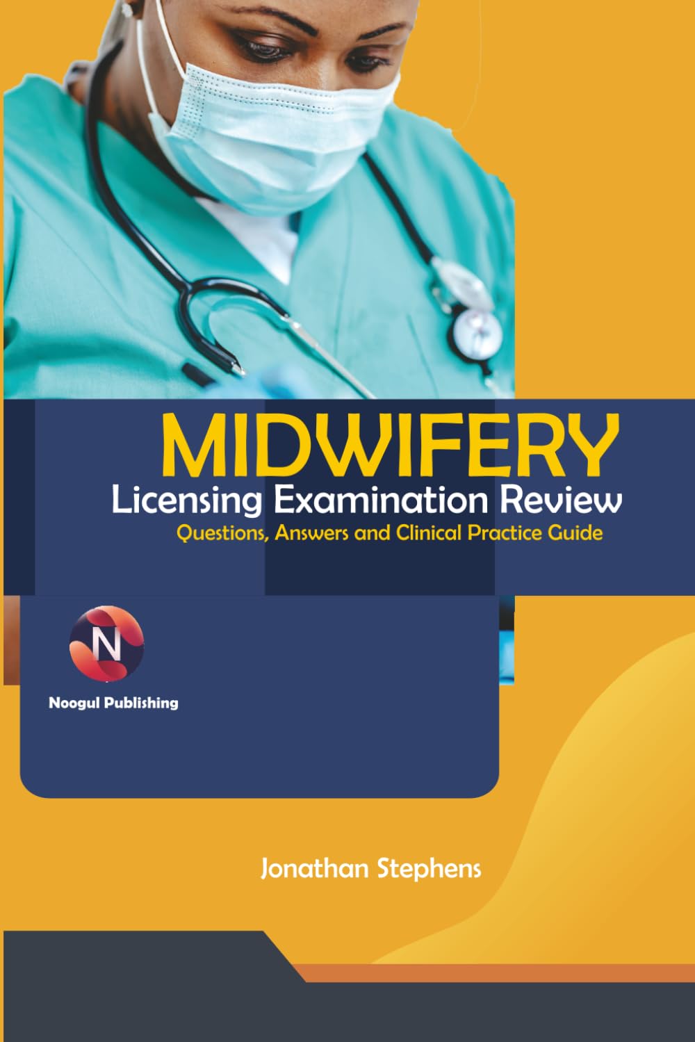 Midwifery Licensing Examination Review: Questions, Answers and Clinical Practice Guide