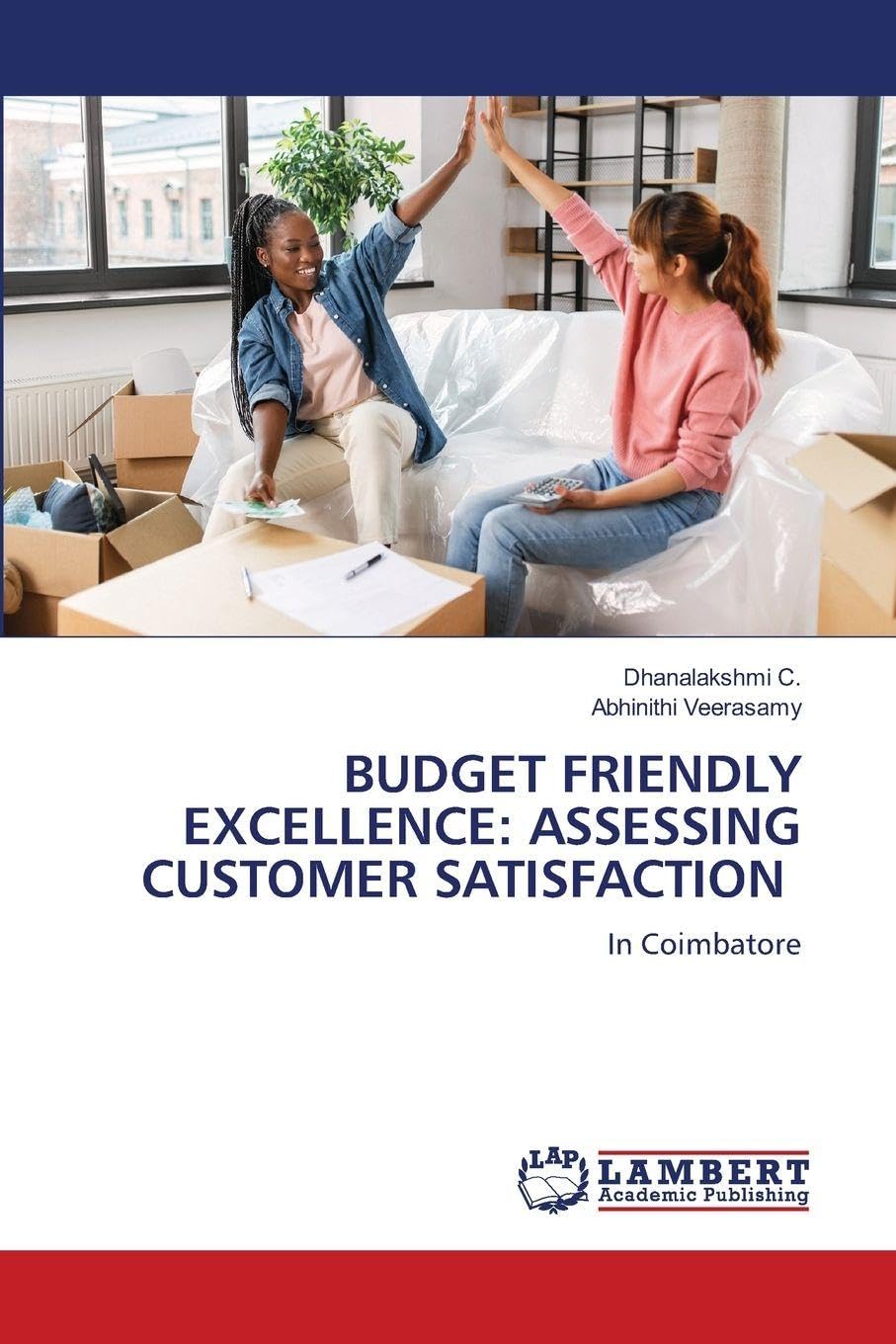 BUDGET FRIENDLY EXCELLENCE: ASSESSING CUSTOMER SATISFACTION: In Coimbatore