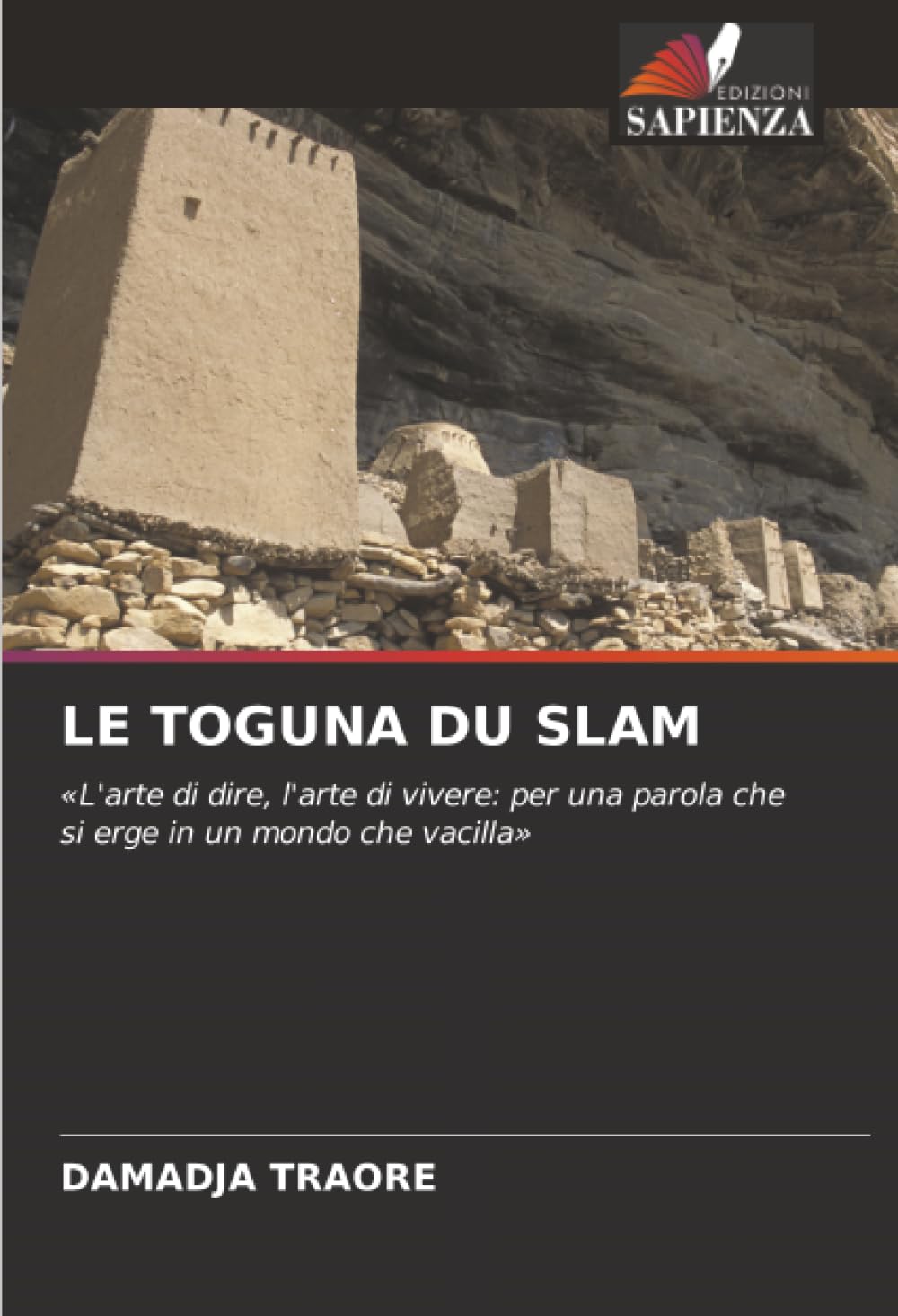 LE TOGUNA DU SLAM: «L'arte di dire, l'arte di vivere: per una parola che si erge in un mondo che vacilla»