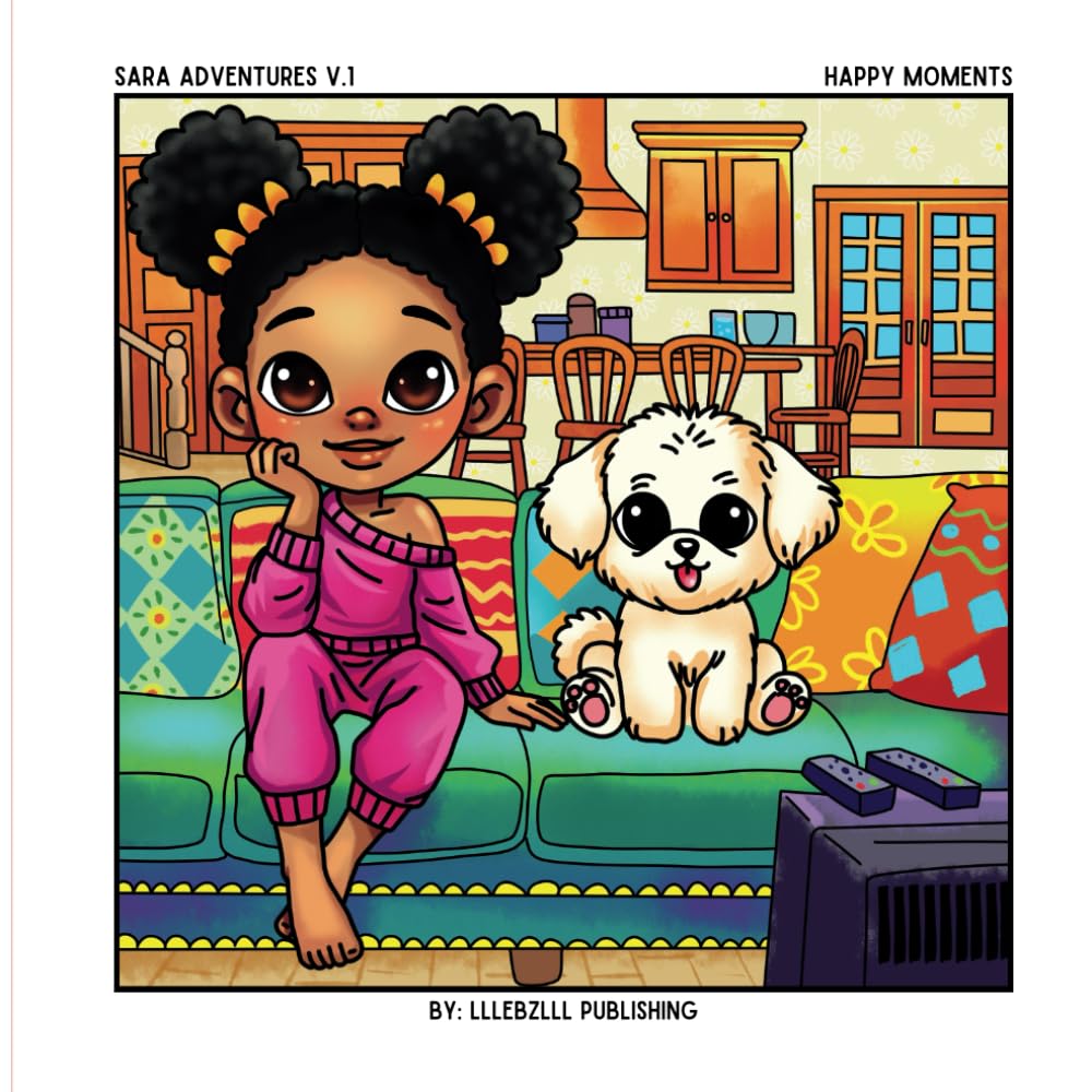Sara Adventures v.1: Happy Moments: A Cute Little Black Girl Coloring Book