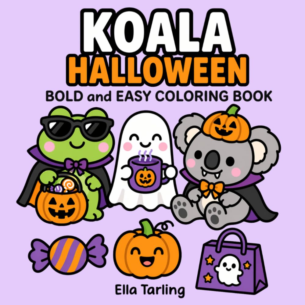 Koala Halloween Coloring Book: Cute & Spooky Bold and Easy Coloring Pages for Relaxation and Creative Fun (Cozy Animal Coloring Series)