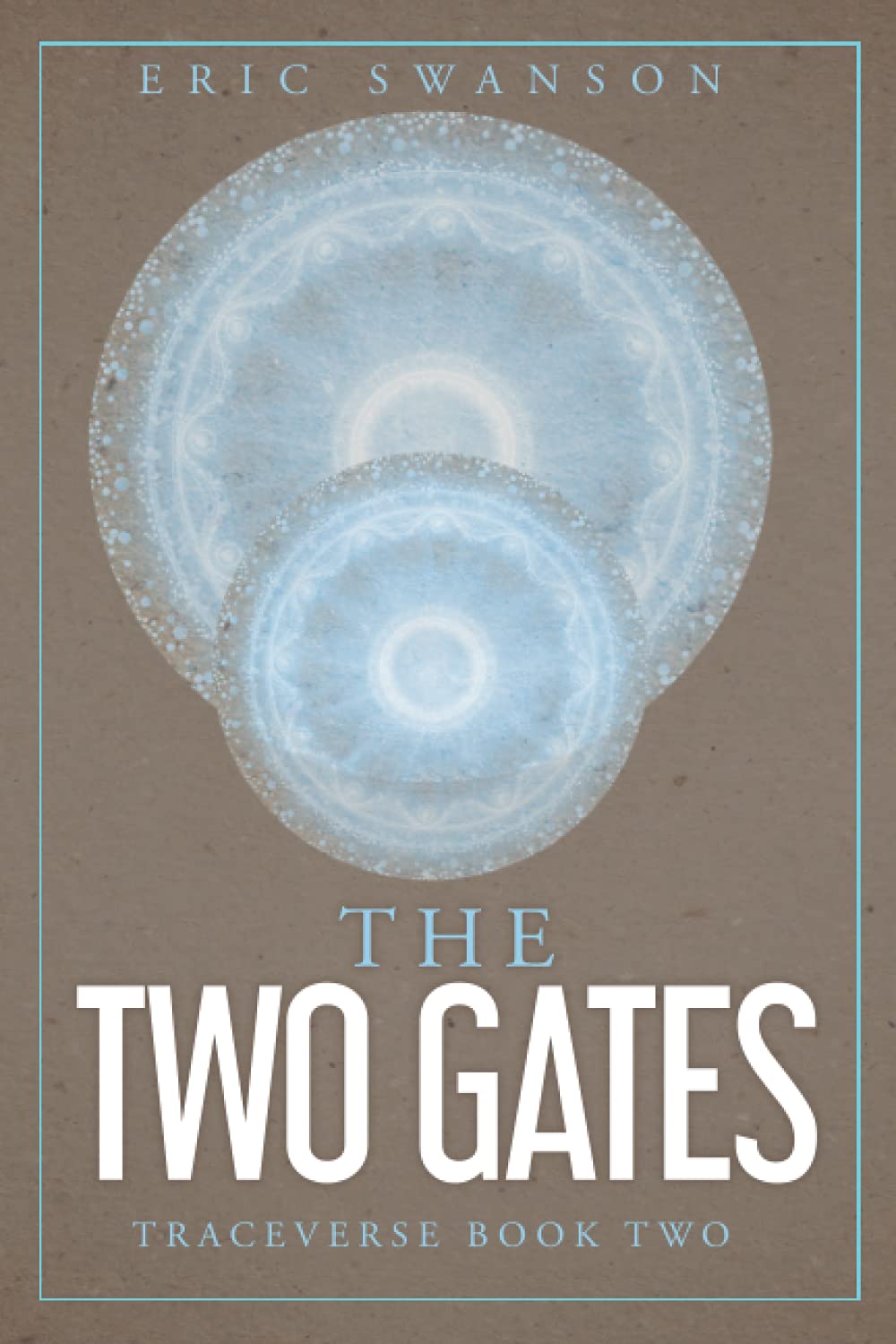 The Two Gates (The Traceverse Saga Book 2)