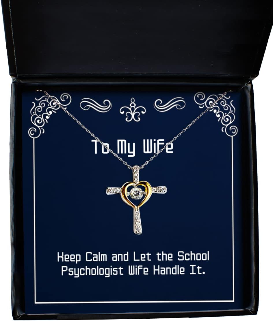 Keep Calm and Let The School Psychologist Wife Handle It. Cross Dancing Necklace, Wife Jewelry, Perfect for Wife