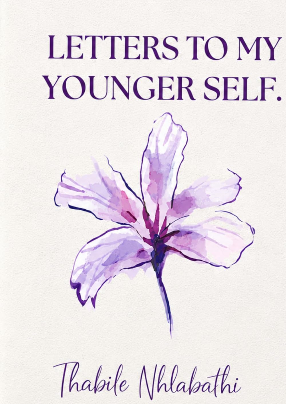 Letters to My Younger Self.