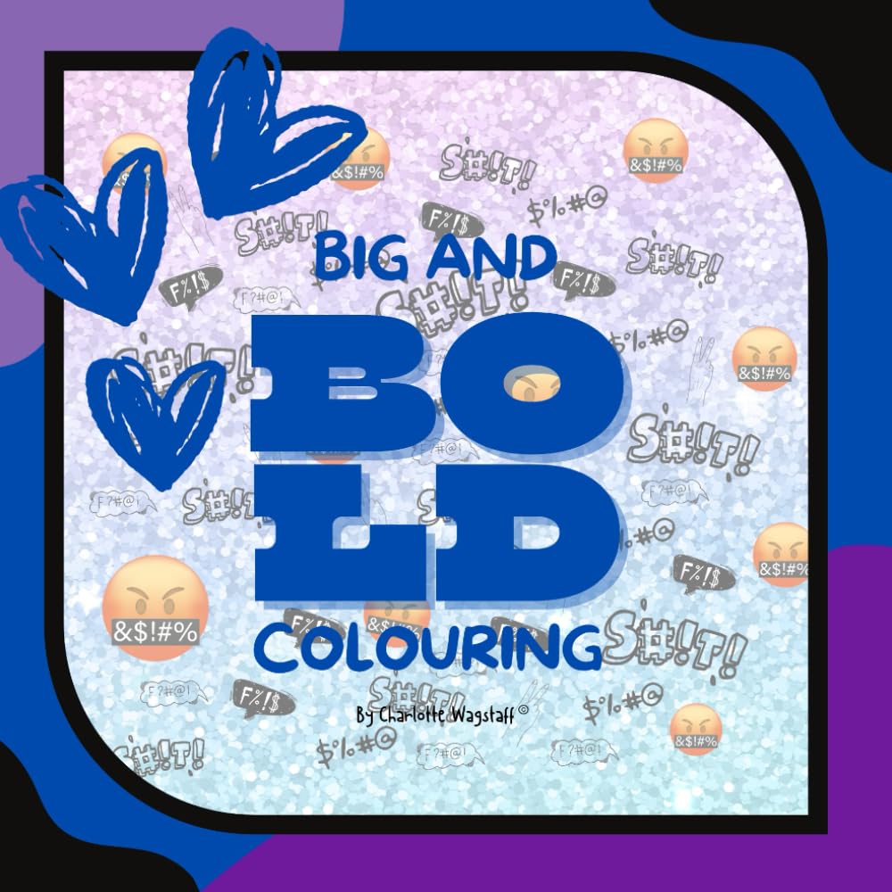 Big and Bold Colouring By Charlotte Wagstaff: Adult Edition (Colouring Books)
