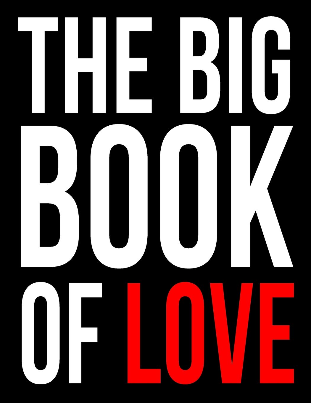 THE BIG BOOK OF LOVE | Leaving Gift Notebook For Colleagues To Write Their Best Wishes In: Blank Medium Ruled Journal For Co-Workers Presentation To Departing Employee