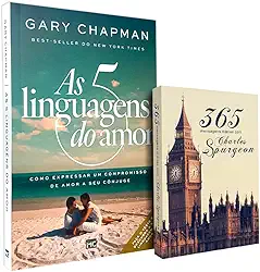 Kit As Cinco Linguagens do Amor + 365 Mensagens Diárias Charles Spurgeon Clássica