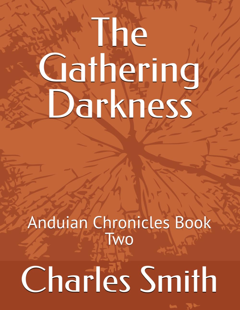 The Gathering Darkness: Anduian Chronicles Book Two