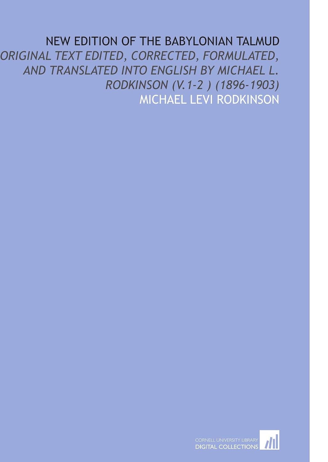 New Edition of the Babylonian Talmud Original Text Edited, Corrected