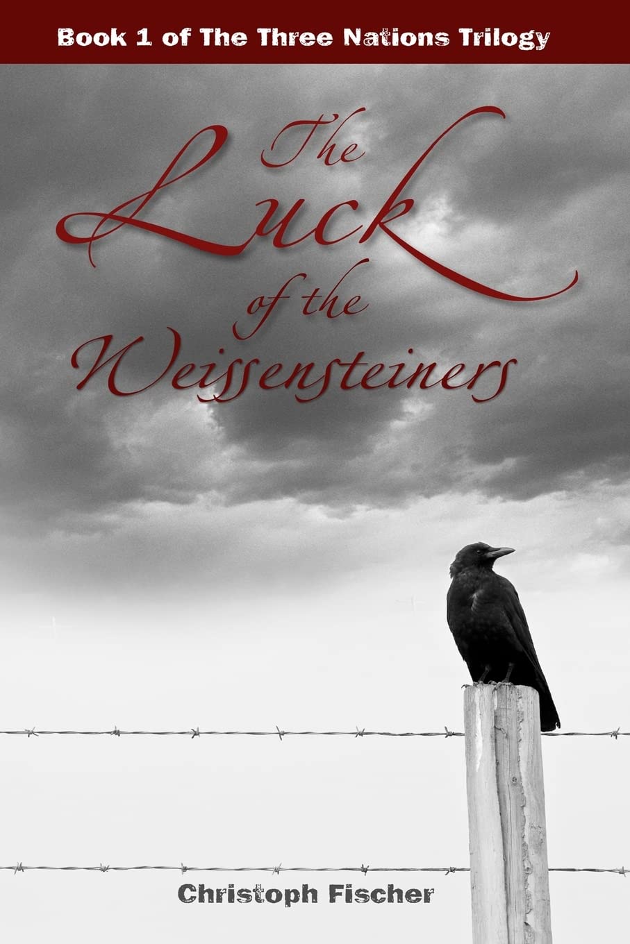 The Luck of the Weissensteiners (The Three Nations Trilogy, Book 1)