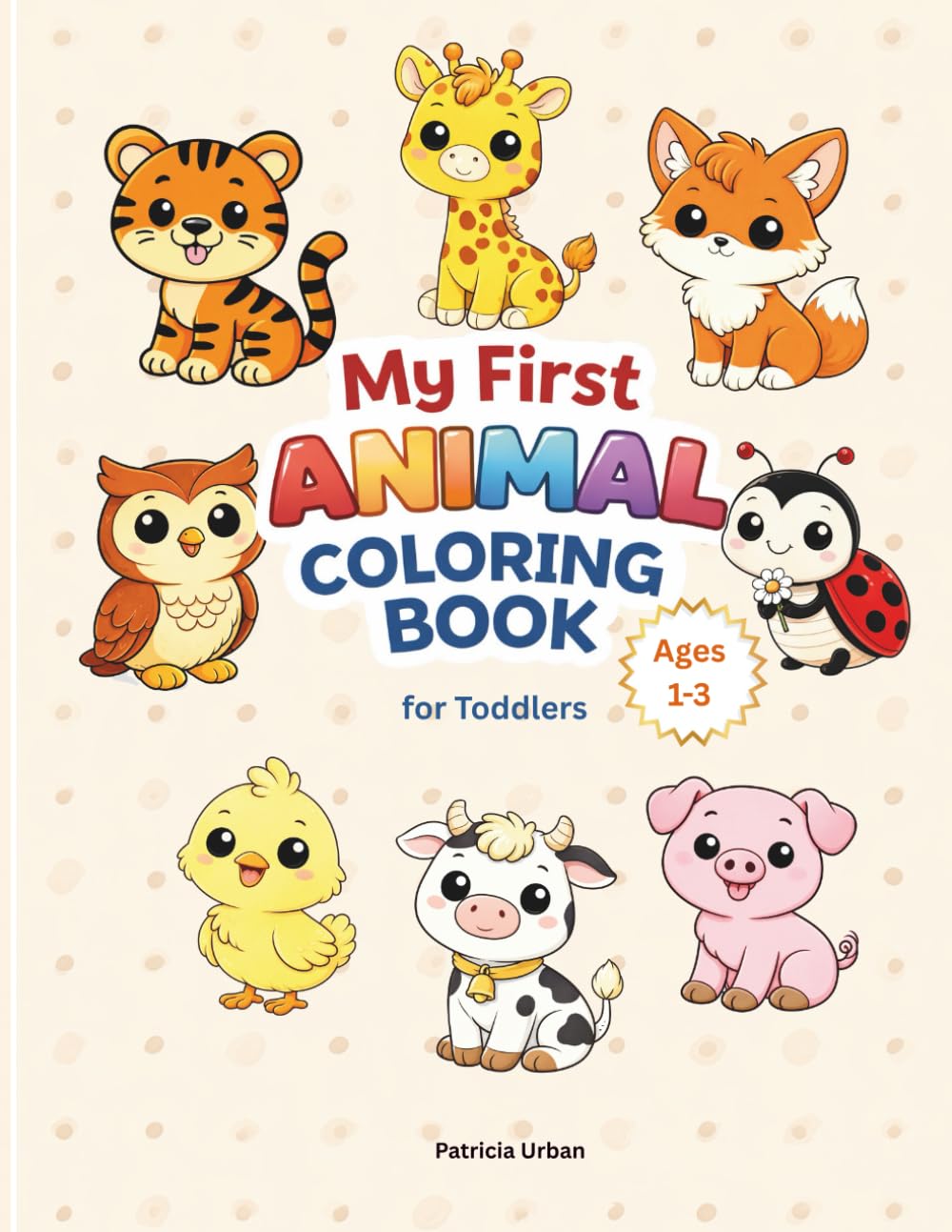 Simple & Big Coloring Book for Toddlers: 12 Easy & Fun Coloring Pages for Preschool and Kindergarten