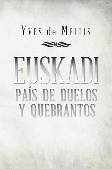 Euskadi País de Duelos y Quebrantos