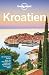 Produktbild Lonely Planet Reiseführer Kroatien: Mehr als 500 Tipps für Hotels und Restaurants, Touren und Natur