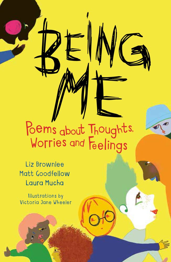 Otter-Barry Books Ltd Being Me: Poems About Thoughts, Worries and Feelings