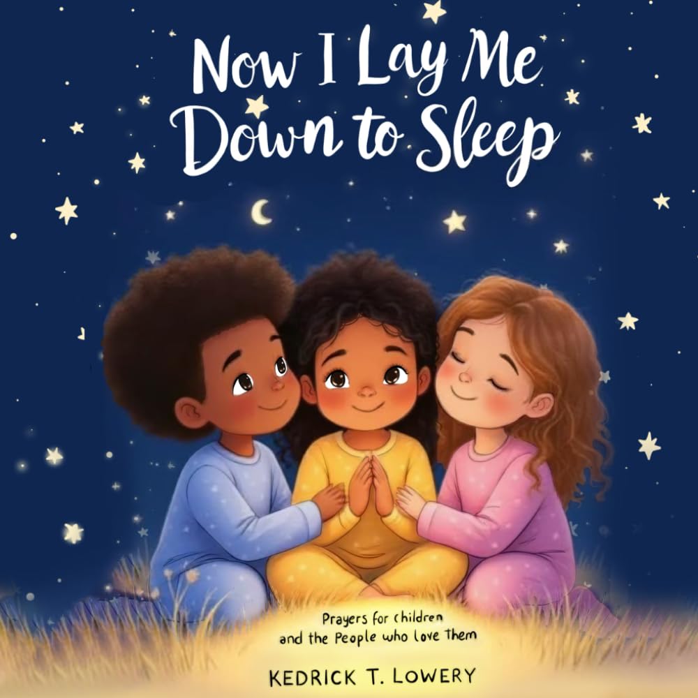 Now I Lay Me Down to Sleep: Prayers for Children and the People Who Love Them