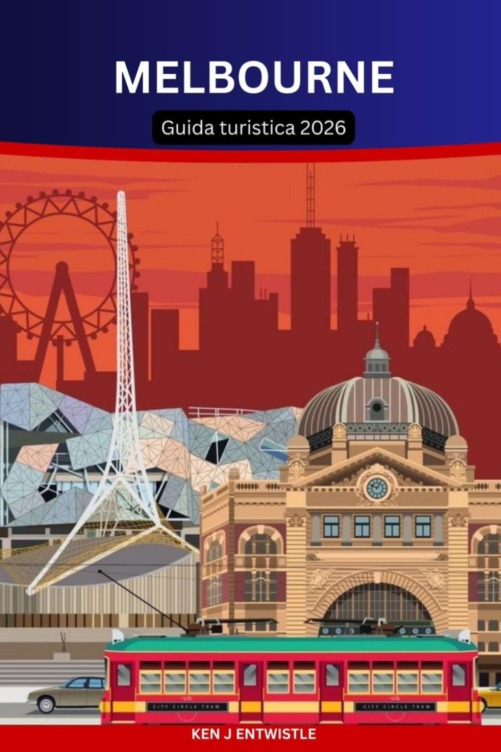 MELBOURNE Guida turistica 2026: Scopri l'anima della capitale culturale australiana vicoli, caffè, arte, sport e stile di vita locale