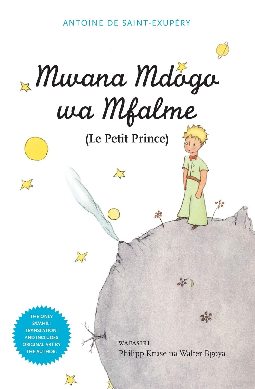Mwana Mdogo Wa Mfalme / Le Petit Prince