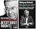 Produktbild Wolfgang Bosbach: Jetzt erst recht! + Wer glaubt uns noch + 1 exklusives Postkartenset