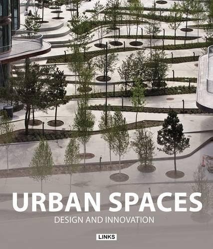Urban Spaces: Design and Innovation Hardcover – July 16, 2013
