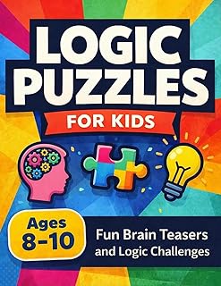 Logic Puzzles for Kids 8-10: Fun Educational Workbook / Brain Teaser Challenges