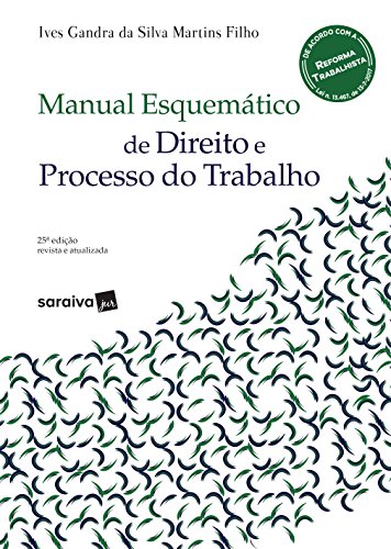 Manual Esquemático de Direito e Processo do Trabalho