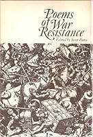 Poems of War Resistance from 2300 B.C. to the Present 0670562254 Book Cover
