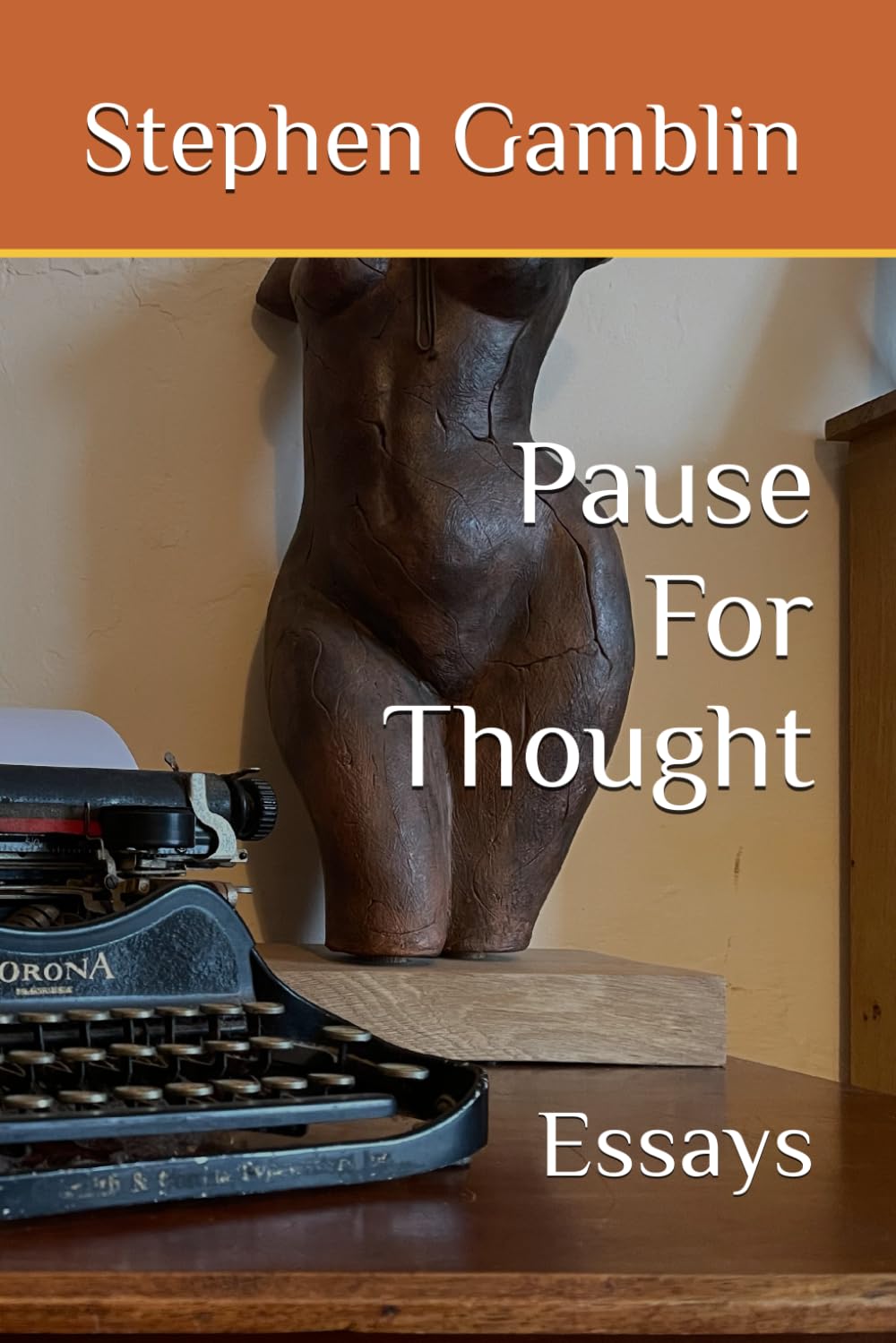 Pause For Thought: Essays