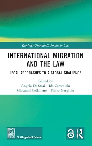 International Migration and the Law: Legal Approaches to a Global Challenge (Routledge-Giappichelli Studies in Law) book cover