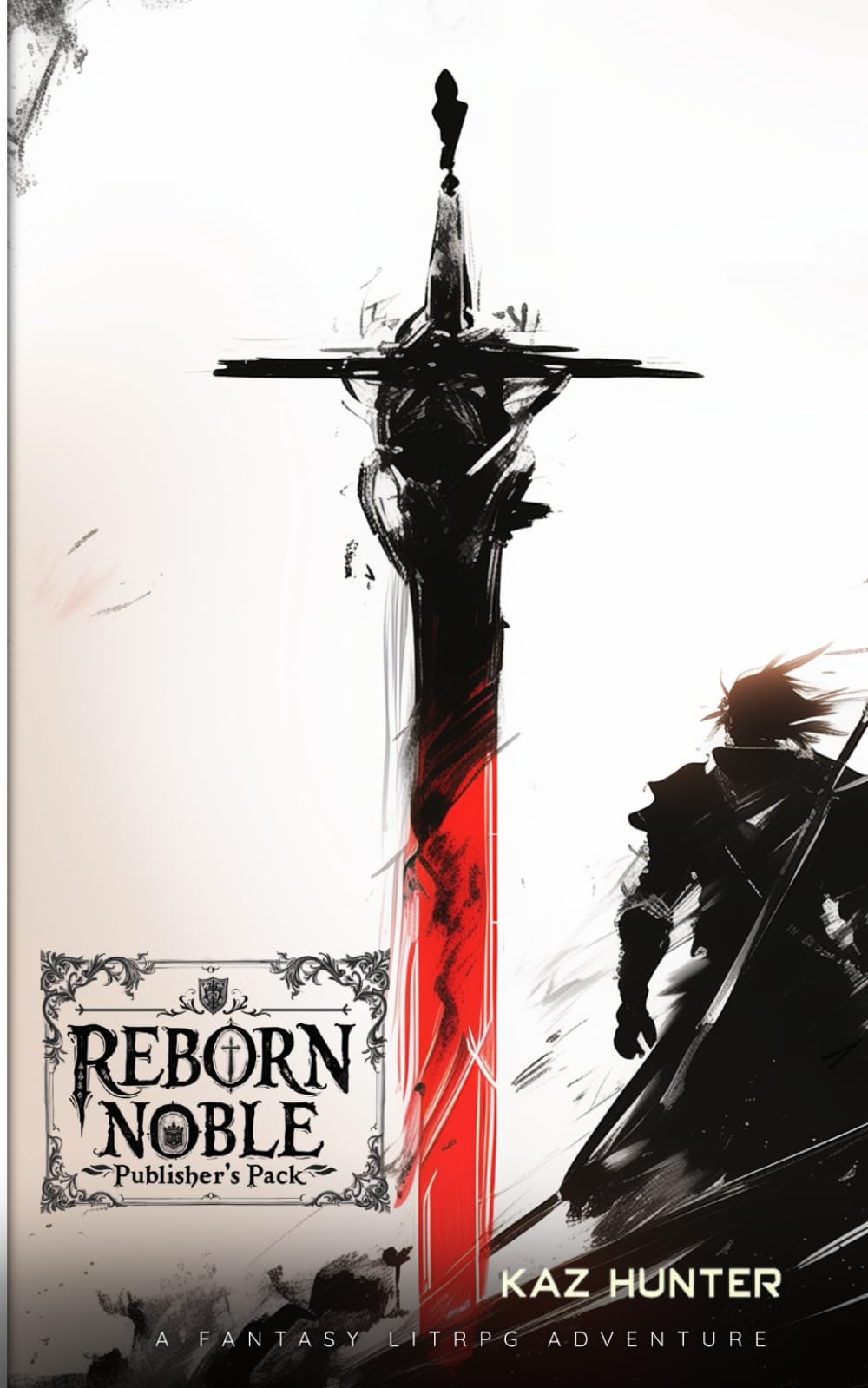 Reborn Noble Publisher's Pack: A Fantasy LitRPG Adventure (Rebirth of the Disgraced Noble Son)