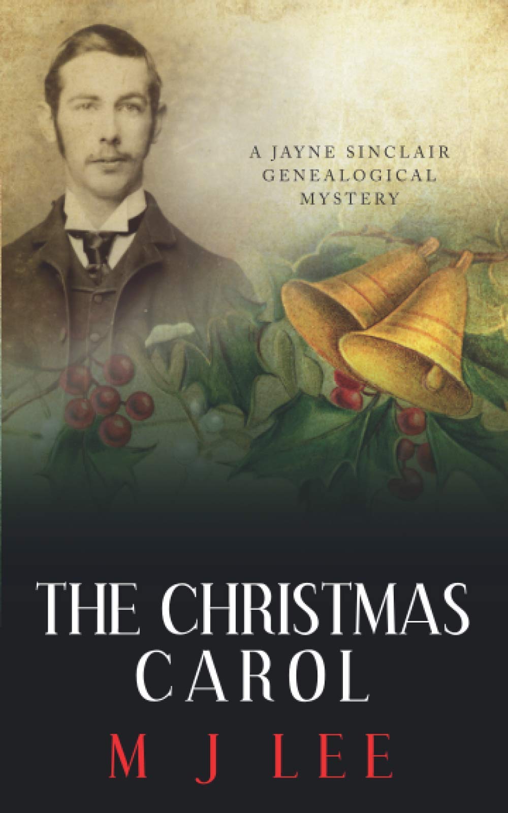The Christmas Carol: A Jayne Sinclair Genealogical Mystery: 8 (Jayne Sinclair Genealogical Mysteries)
