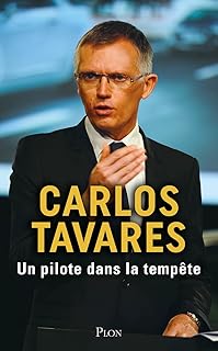 Un pilote au coeur de la tempête - Le parcours incroyable d'un des plus grands patrons automobiles du monde.
