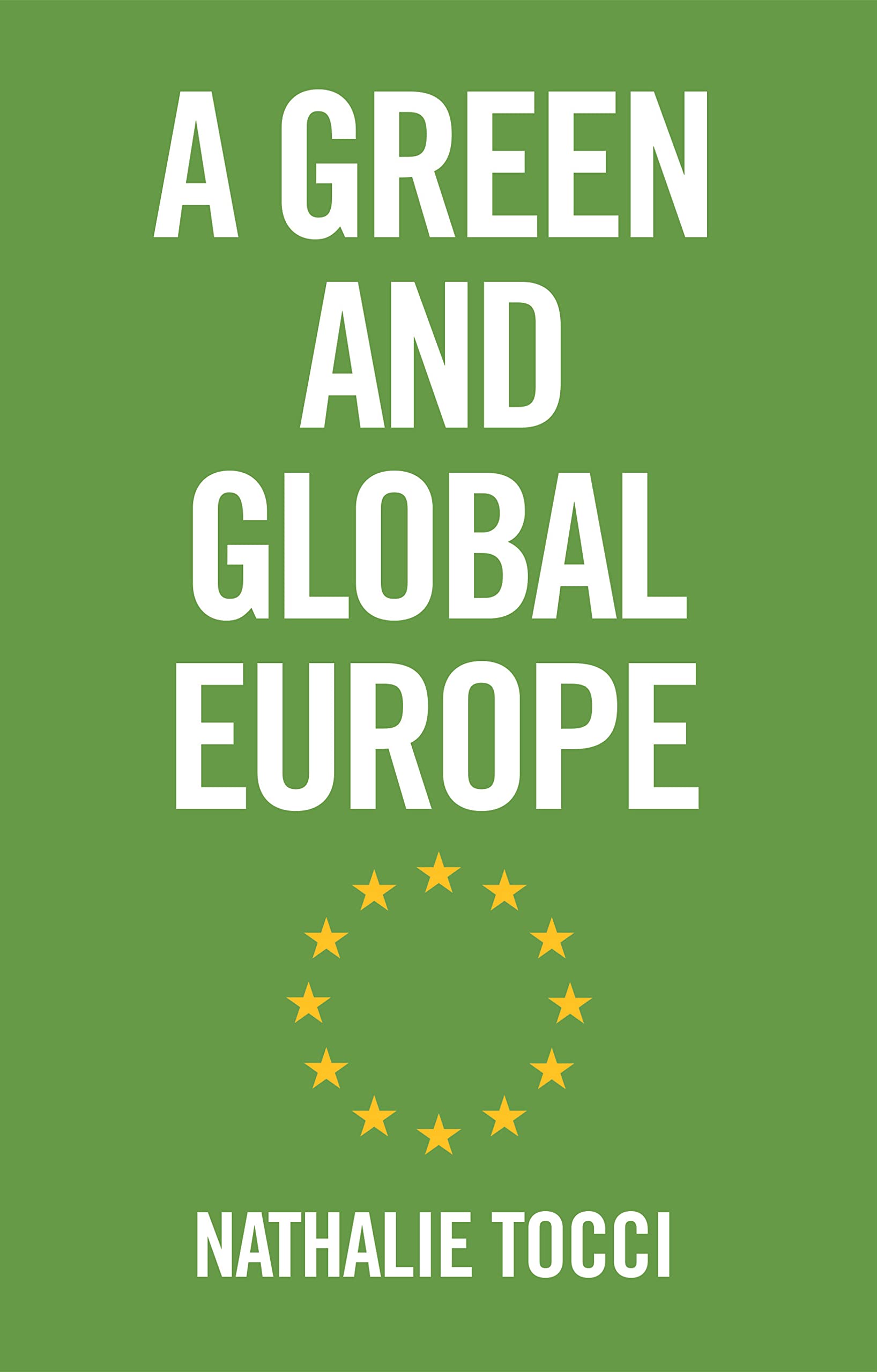 Green and Global Europe by Nathalie Tocci (2022, Trade Paperback)