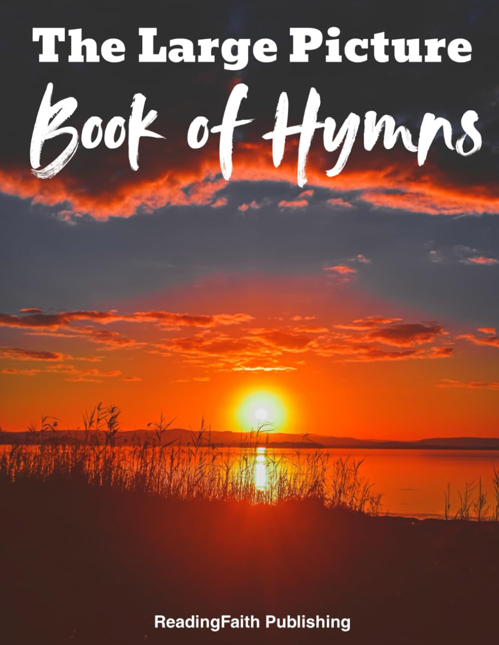 The Large Picture Book of Hymns. A christian gift for seniors, the elderly and dementia patients with simple texts and relaxing photos [Bible Picture ... (Religious Picture Books for Seniors)