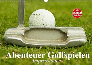 Abenteuer Golfspielen. Impressionen (Wandkalender 2022 DIN A3 quer)