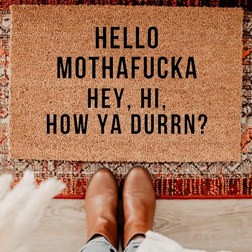 Hello Hey Hi How Ya Durrn Welcome Mat: A Housewarming