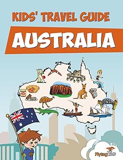 Kids' Travel Guide - Australia: The fun way to discover Australia - especially for kids