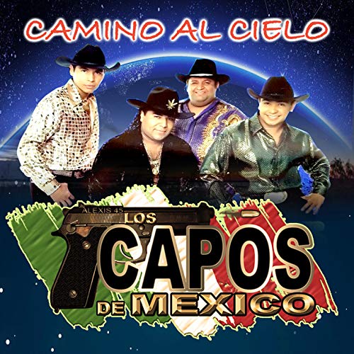 Play Camino al Cielo by Los Capos de Mexico on Amazon Music