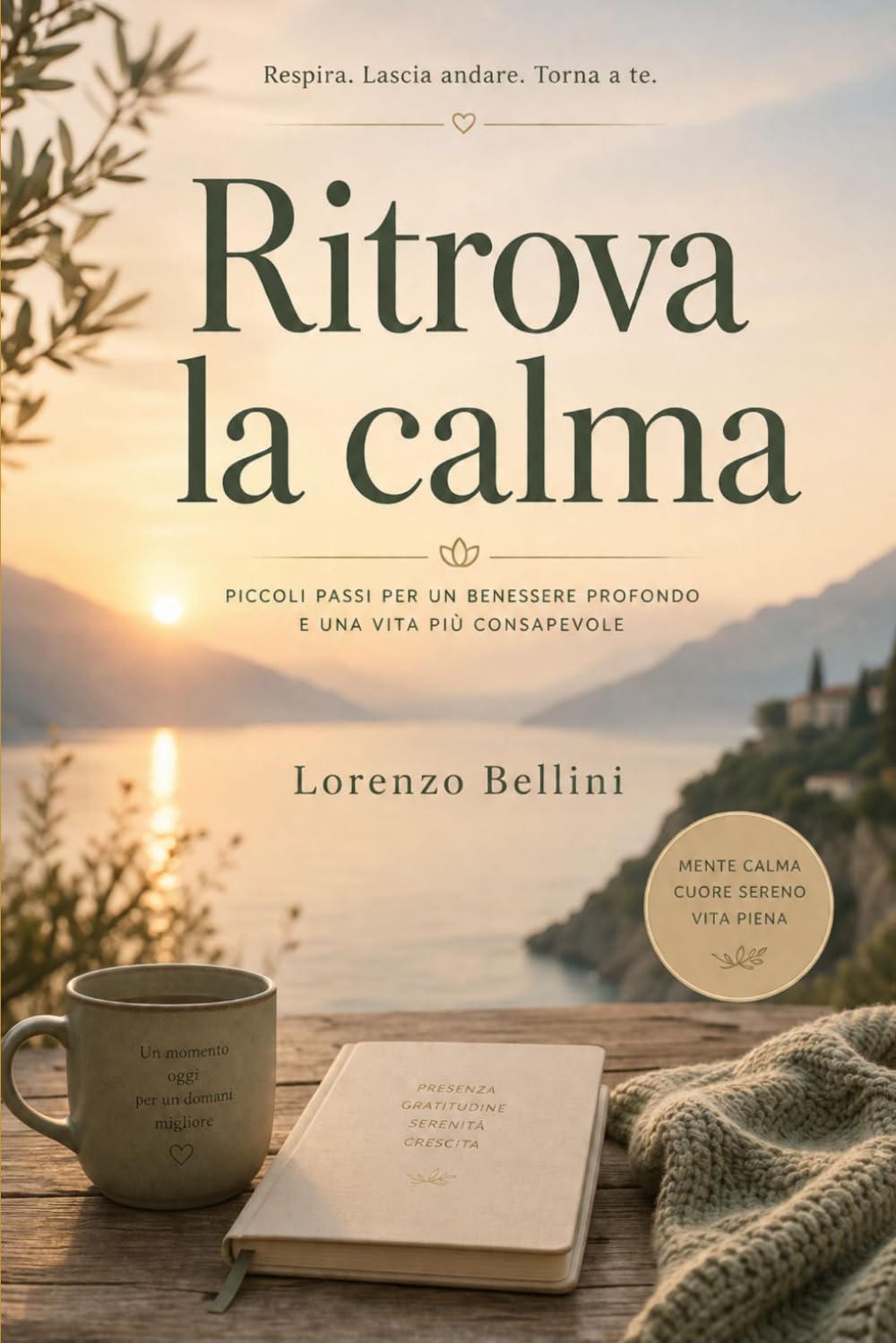 Ritrova la calma (Crescita Personale)