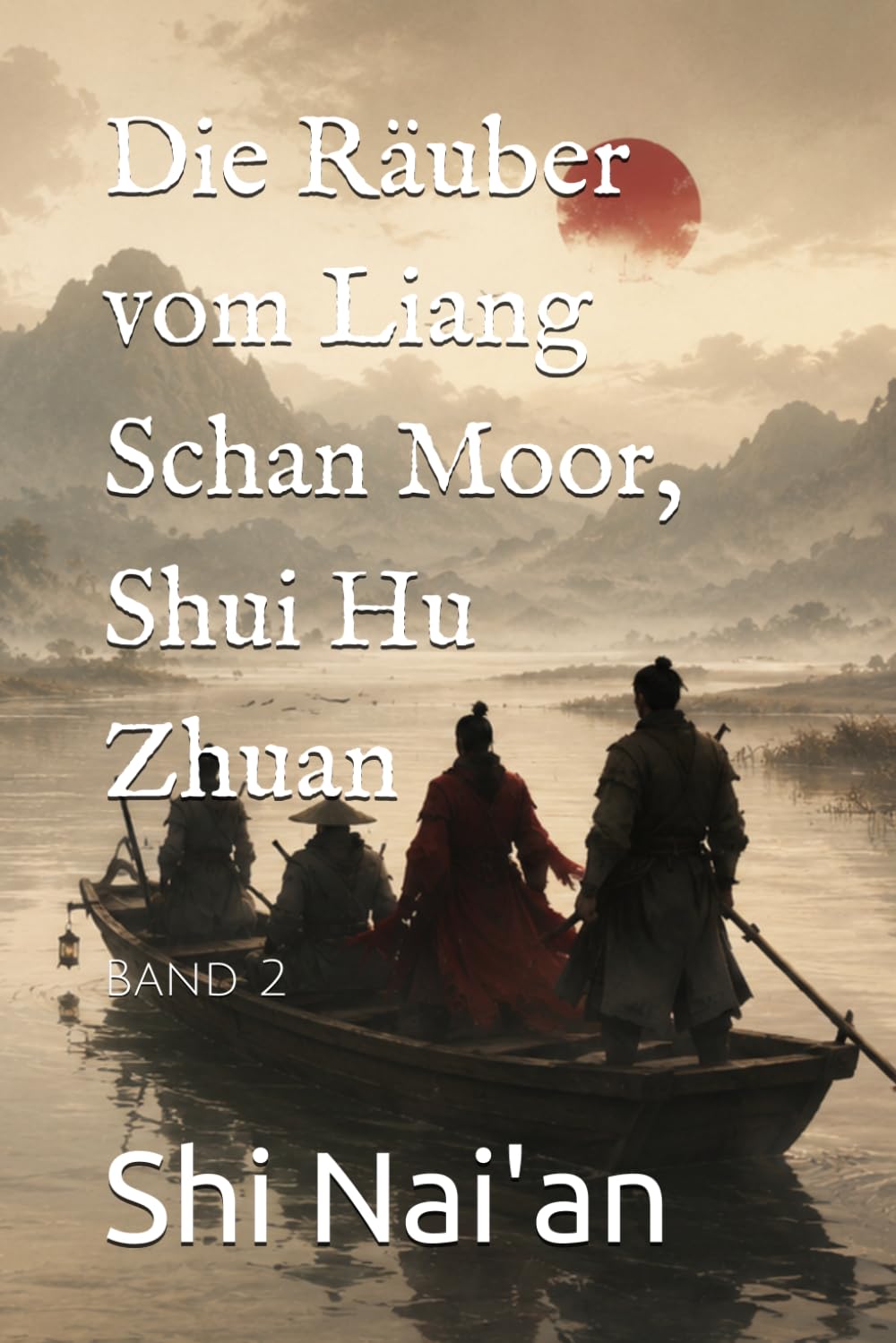 Die Räuber vom Liang Schan Moor, Shui Hu Zhuan: Band 2