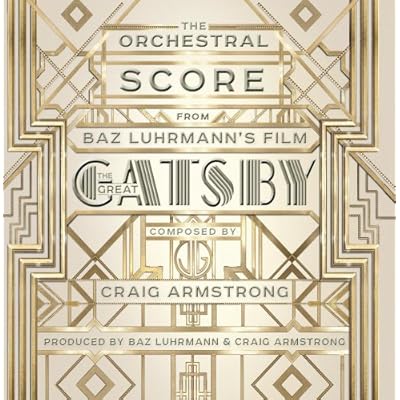 The Great Gatsby: The Orchestral Score From Baz Luhrmann's Film