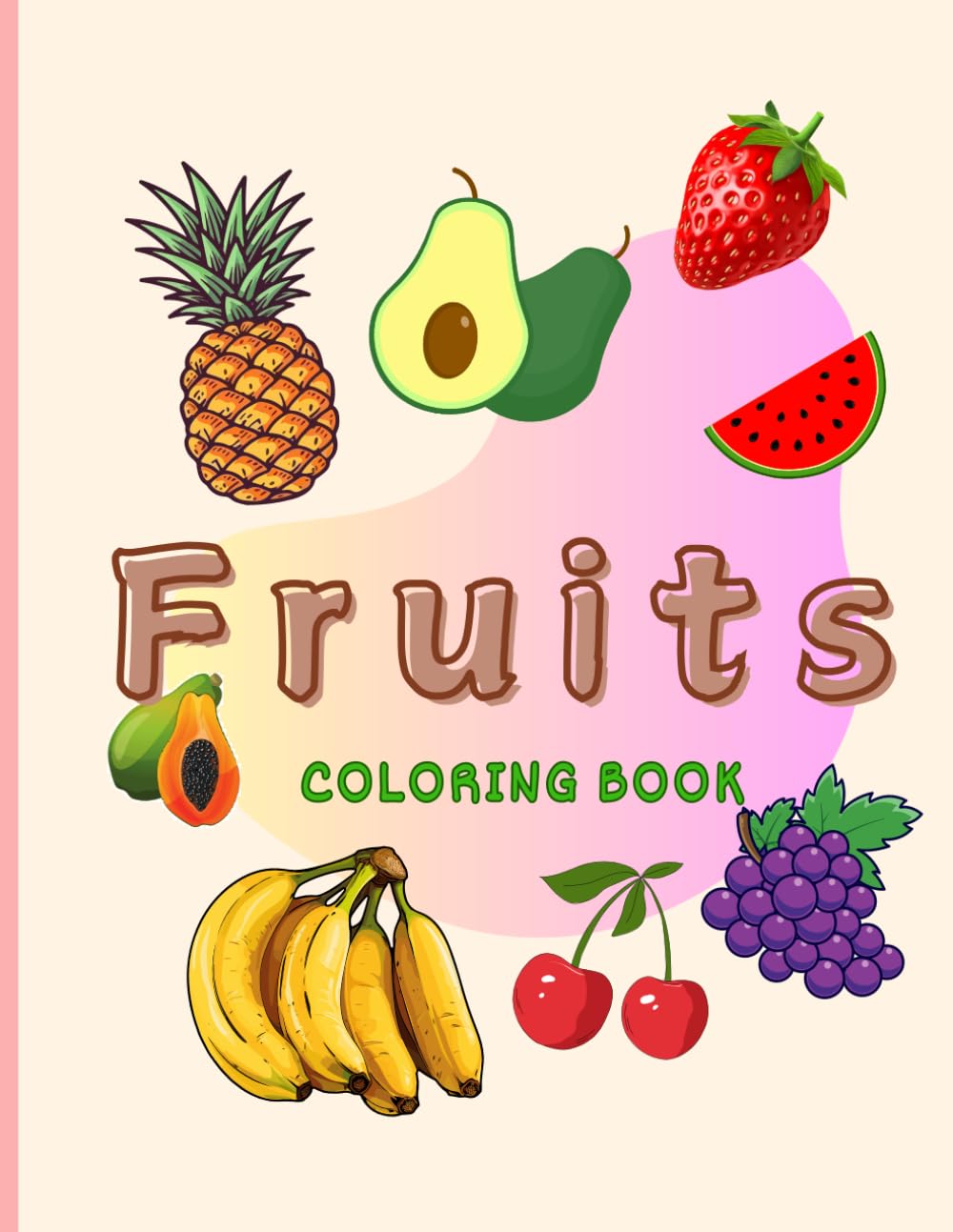 Fruits coloring book: Bold and Easy designs for adults and kids