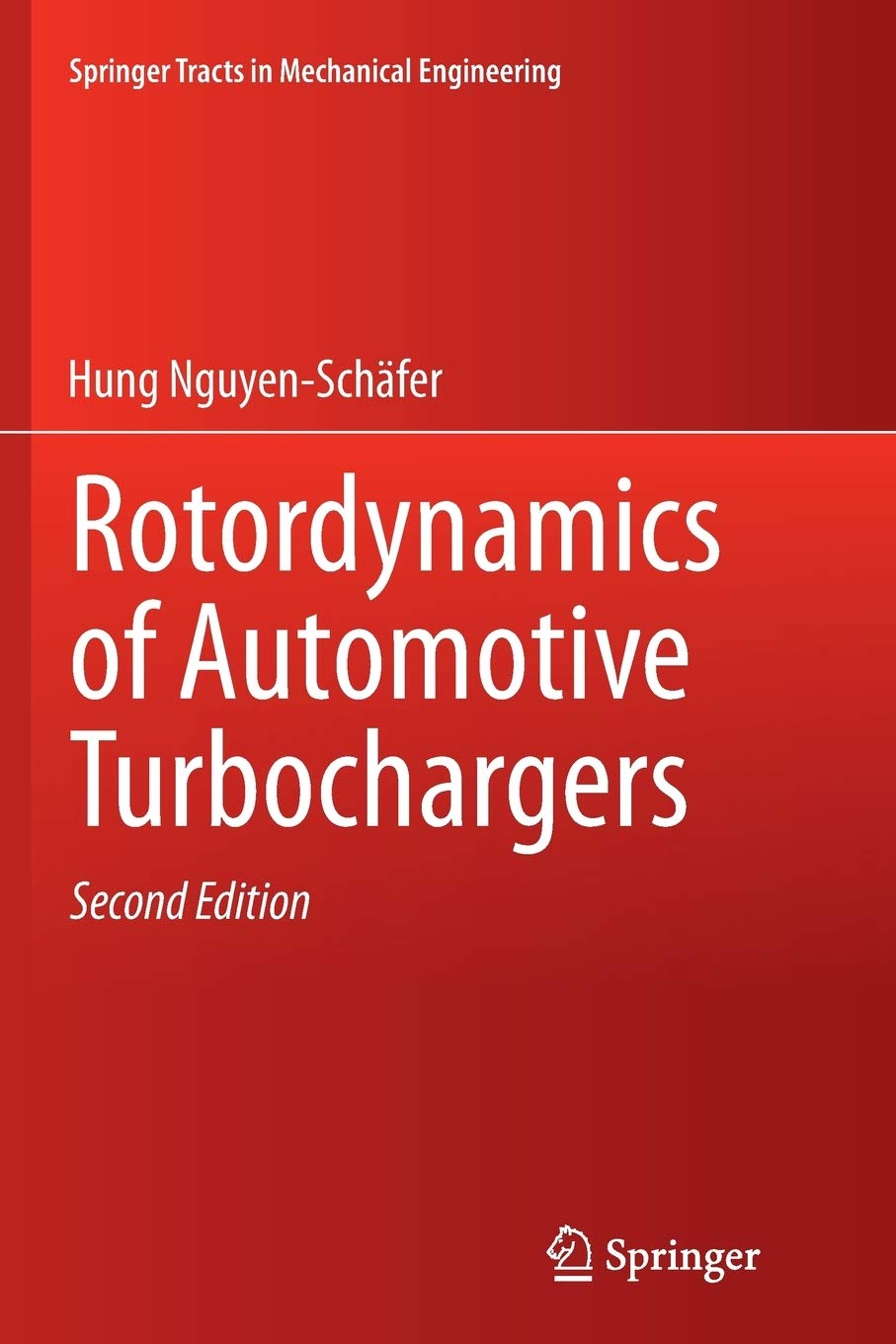 Rotordynamics of Automotive Turbochargers (Springer Tracts in Mechanical Engineering)