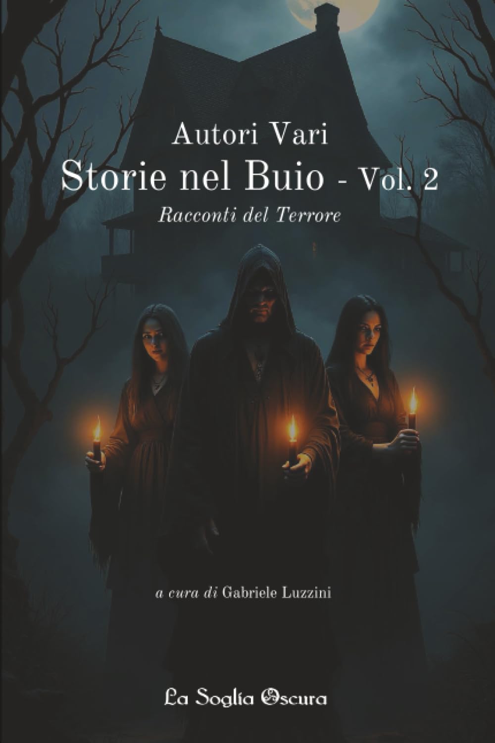 Storie nel Buio - Vol. 2: Racconti del Terrore