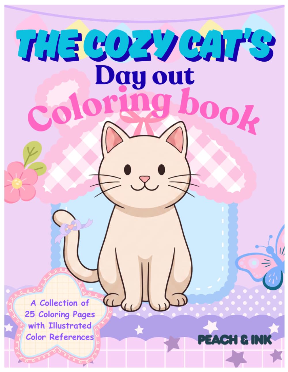 THE COZY CAT'S DAY OUT - Coloring book: The Cozy Cat Coloring Book — Cute Everyday Adventures for Relaxation and Creativity