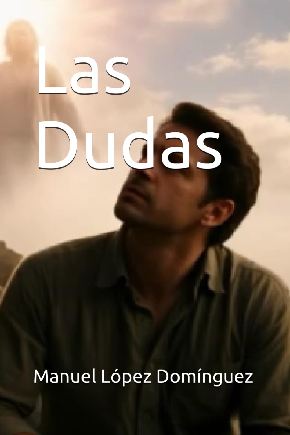 Las Dudas (Trilogía testimonial y filosófica del siglo XX)