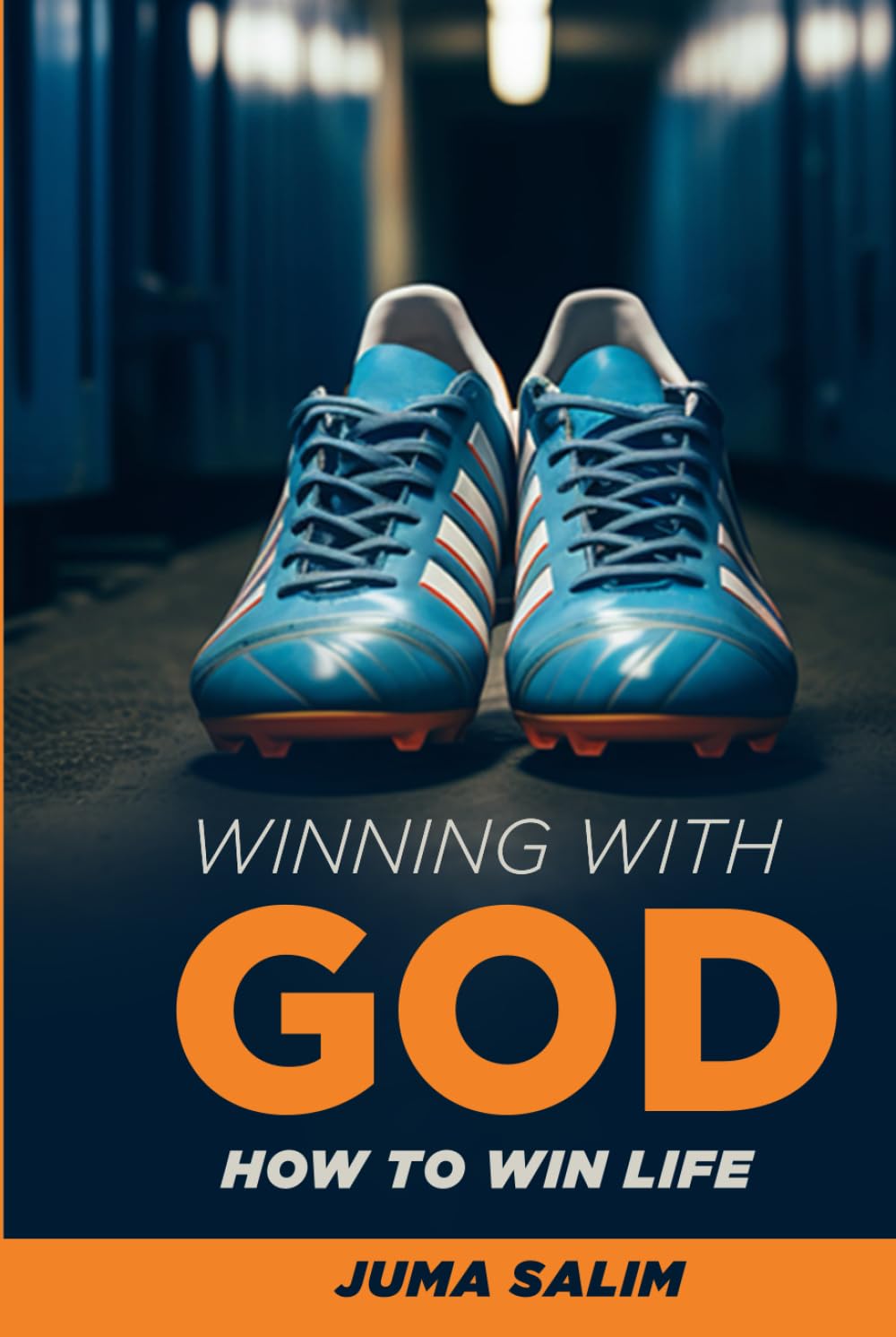 Winning With God: How to Win Life