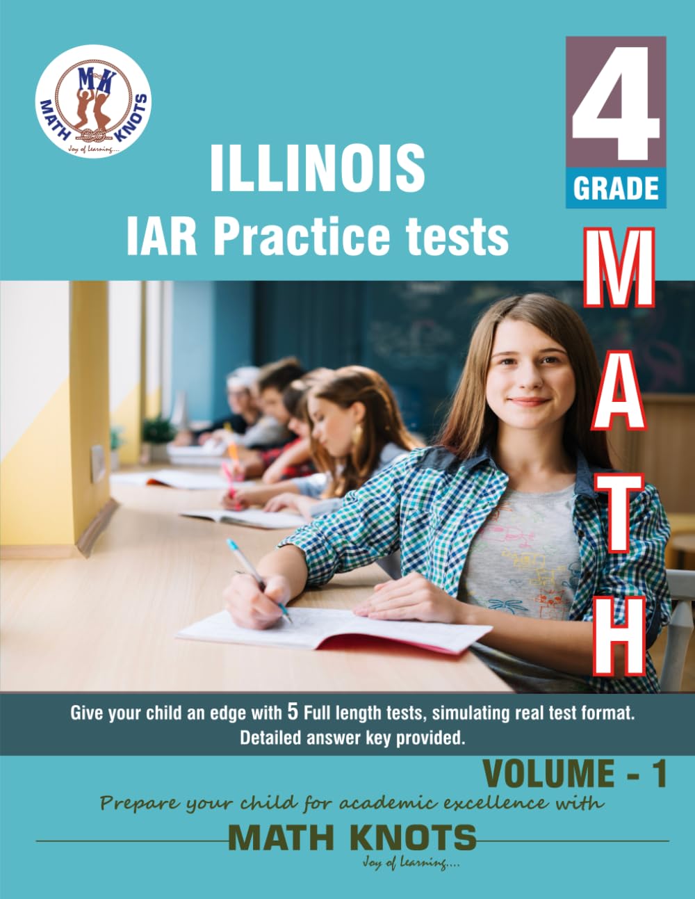 Illinois State Assessment of Readiness (IAR) , 4th Grade MATH Practice Tests ,Volume 1