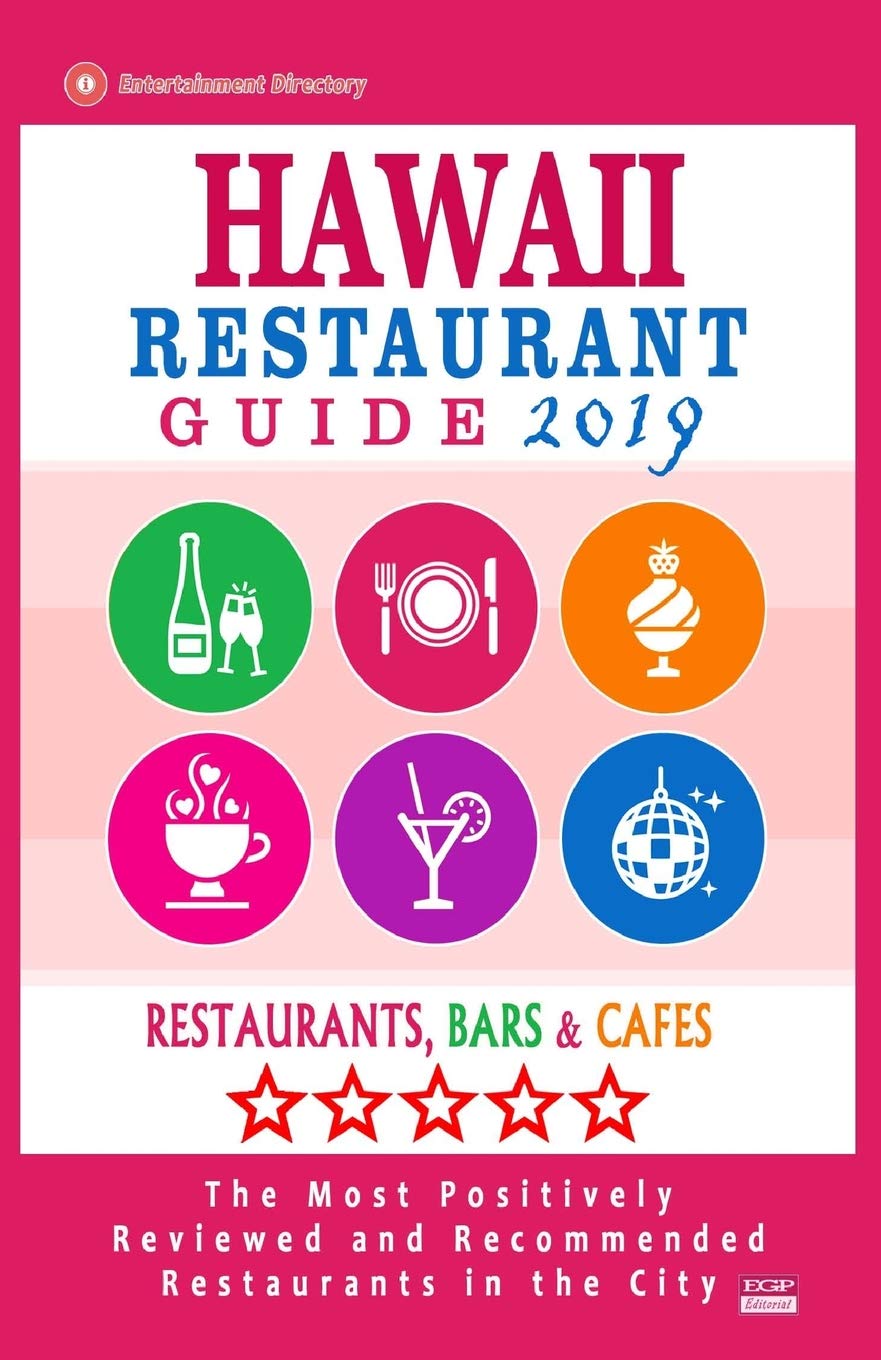 Buy Hawaii Restaurant Guide 2019 Best Rated Restaurants in Hawaii
